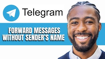 HOW TO FORWARD MESSAGES WITHOUT SENDER’S NAME ON TELEGRAM