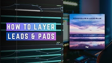 How to layer Trance Leads & Pads | Trance Tutorial