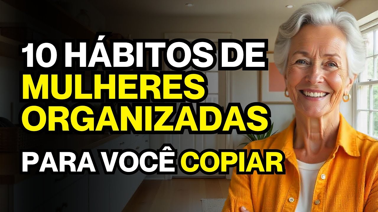 10 SEGREDOS Das Mulheres ORGANIZADAS para ter a Casa SEMPRE ARRUMADA