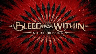 Bleed From Within - Night Crossing (Lyrics)