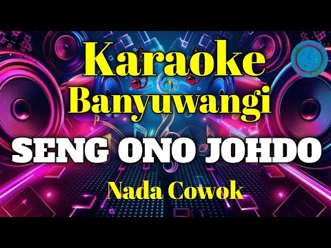 KARAOKE SENG ONO JODHO (Cover pa 600) Banyuwangi Campursari kendang kempul 