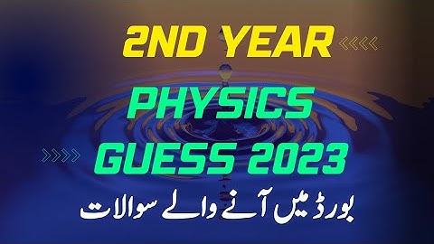 2nd year physics guess paper 2023 | physics guess paper 2023 class 12