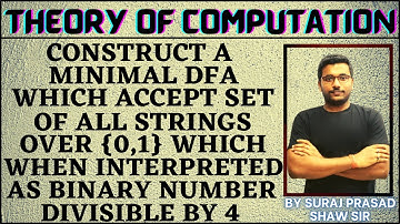 41 Theory Of Computation | minimal dfa on binary number divisible by 4