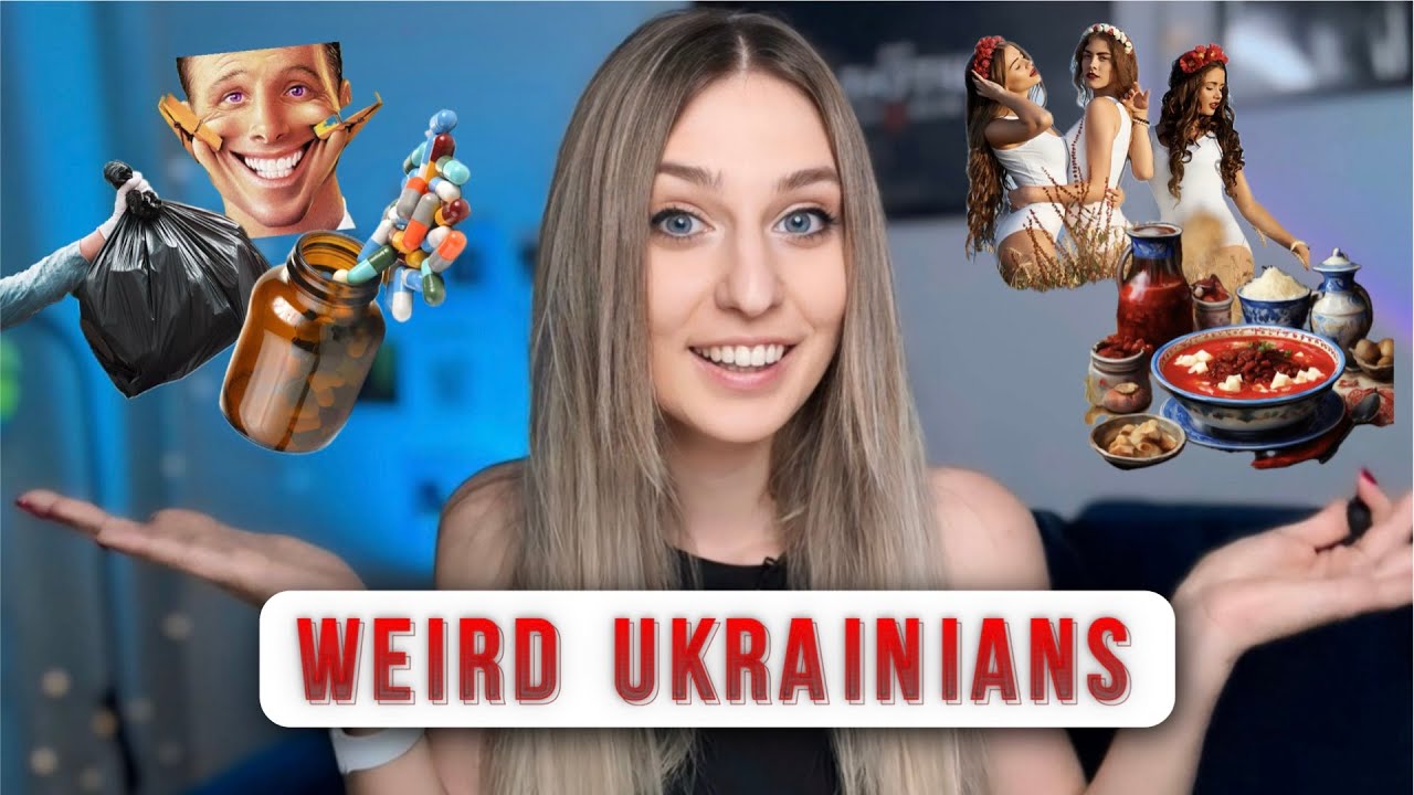 Weird Habits of Ukrainians For Americans - Ukrainian Girl About Ukraine!!