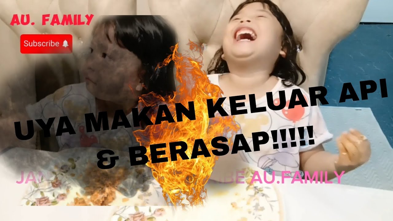 UYA MAKAN SAMPAI KELUAR API ??BERASAP!!! - YouTube