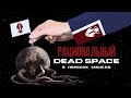 【Рациональный Dead Space】►  Аргументы, доводы и вопросы