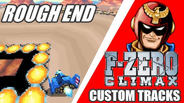 F-Zero Climax Custom Tracks Rough End