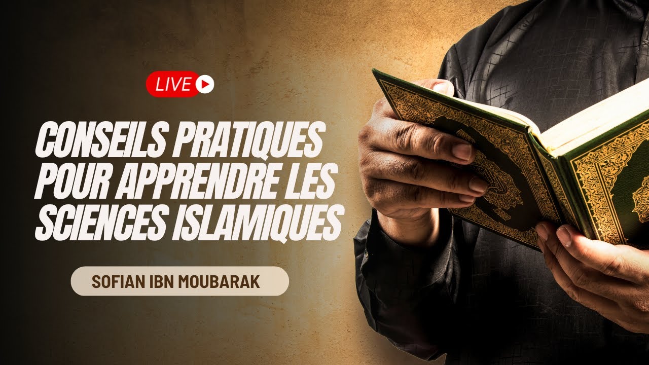 Comment étudier les sciences islamiques ? (rediffusion du live)