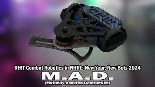 M.A.D. (Mutually Assured Destruction) - NHRL: New Year, New Bots 2024