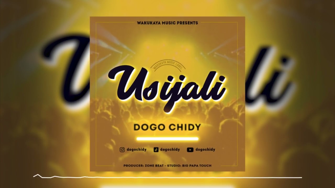 Dogo Chidy _Usijali_(Prod.By. Horayzone Beats )