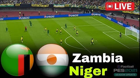 Zambia vs Niger | CAF World Cup Qualifiers 2026 | Live Match & Score Updates - Gameplay PES 21