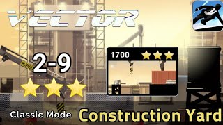 Story 2-9 - Vector - Classic Mode - Construction Yard - 100%, All Stars ! ( Android ) ✔ Net Worth