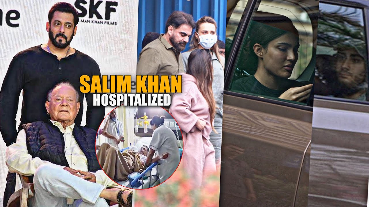Salman Khan’s Family Visits Salim Khan at Lilavati Hospital