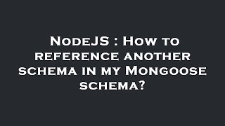 NodeJS : How to reference another schema in my Mongoose schema? Net Worth