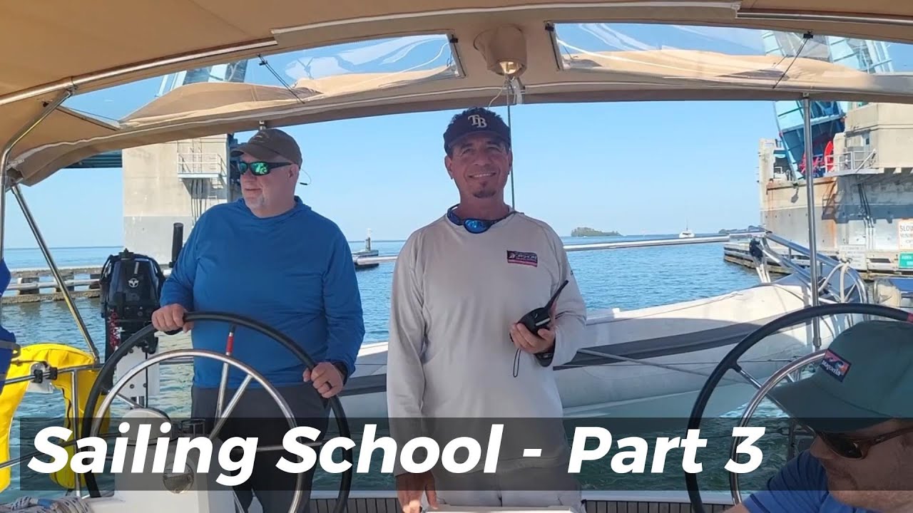 Our Sailing School Adventure - Part 3