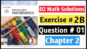 Exercise 2b Question no 1 D2 Math Oxford New Syllabus Mathematics ||Chapter 2|| Book 2 Maths