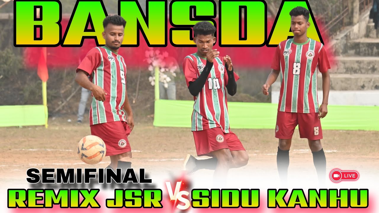 SEMIFINAL AT BANSDA REMIX JSR VS SIDU KANHU LIVE MATCH 2026