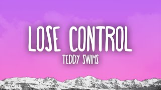 Teddy Swims - Lose Control