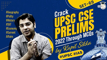 UPSC CSE Prelims 2022 - How to Crack UPSC CSE Prelims through MCQs - Set 69 | UPSC IAS IPS IFS Exams