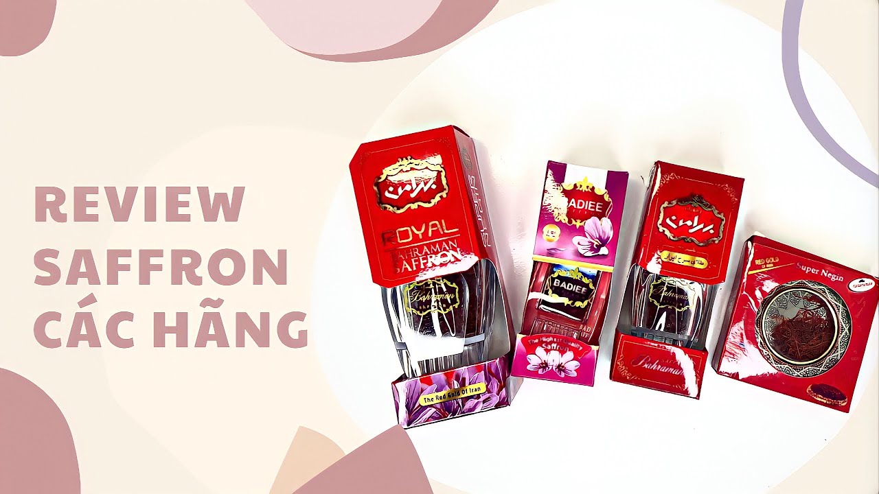 So Sánh 4 Loại Saffron Iran Tốt Nhất | Nhụy Hoa Nghệ Tây Iran Chất Lượng | Beni Beauty