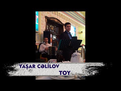 Yaşar Cəlilov - Toy