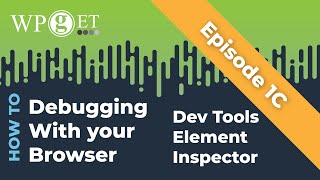 Episode 1C  - Element Inspector - Debugging with Chrome