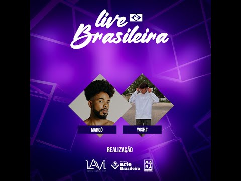 Live Brasileira #edição13 - Com Marqô e Yosh#