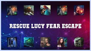 Top 10 Rescue Lucy Fear Escape Android Apps screenshot 3