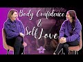 Body confidence and self love | BodiBlossom self love podcast