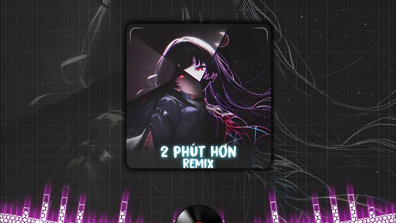 [SLOWED] 2 Phut Hon Remix (TikTok Version) - Wang Meng x Tizh Remix | TikTok Version