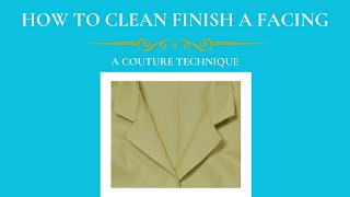 Couture Technique - Interfacing Finish on Facing