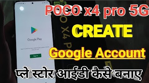 Create Google account Poco x4 pro 5g | Email id kaise banaye | प्ले स्टोर आईडी कैसे बनाए | Create id