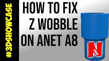 Anet A8 Anti Z Wobble, Does it work?
