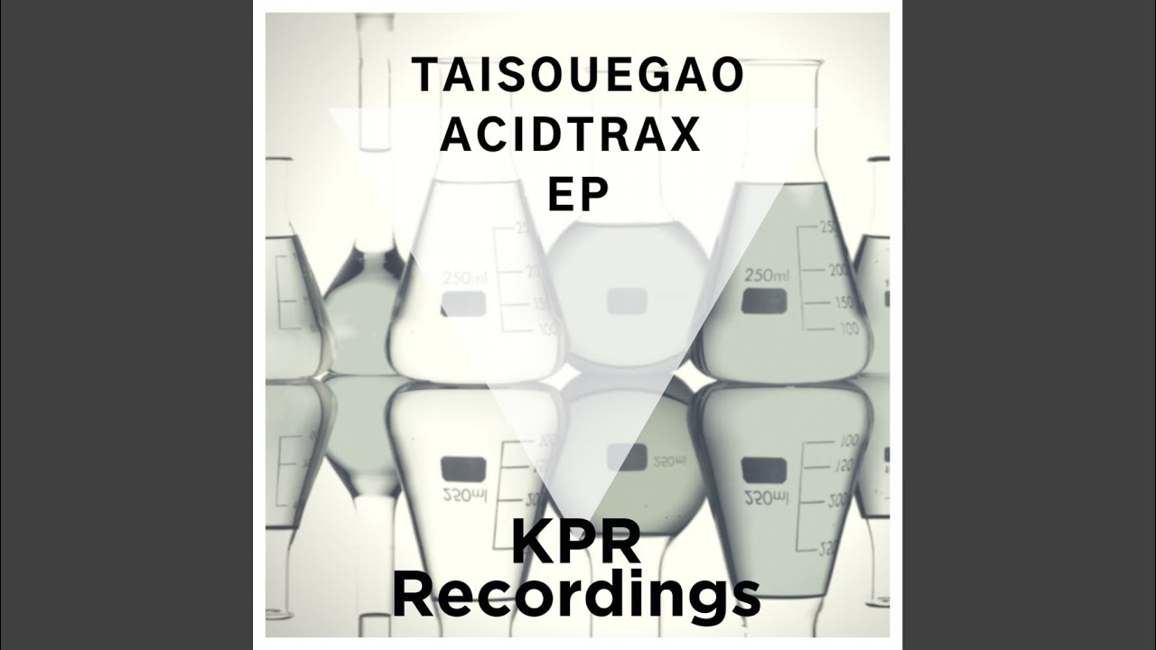 Acidtrax (Original Mix)