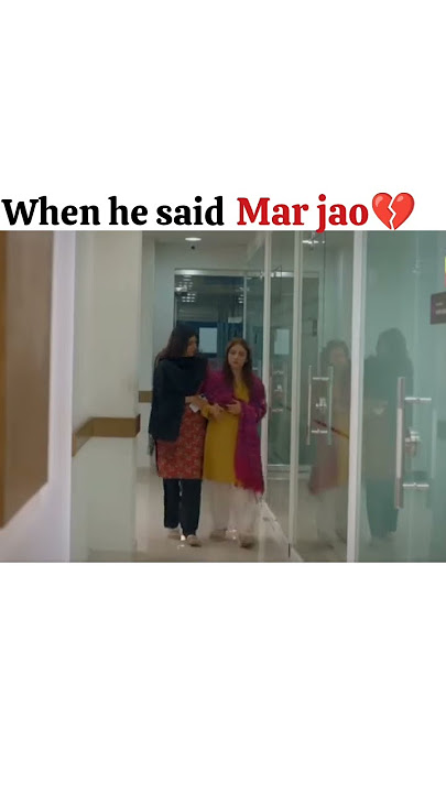 when he said mar jao💔 |mohabbat gumshuda meri edit #shorts #ytshort