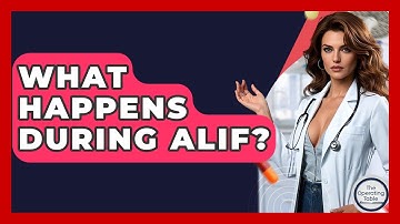 What Happens During ALIF? - The Operating Table