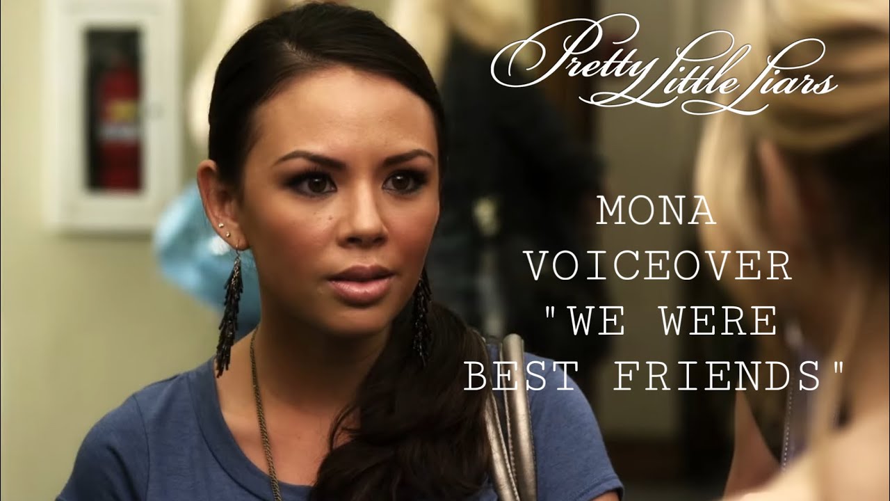Pretty Little Liars 1x10 voiceover | Mona "We were best friends"