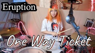 ONE WAY TICKET - Eruption / drum cover by Tora