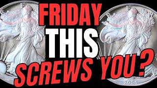 Dump your Silver Eagles FRIDAY before this SCREWS YOU