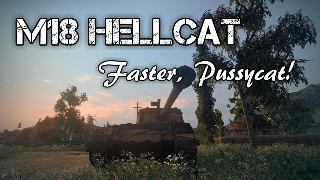 gaming logo World of Tanks - M18 Hellcat - Faster Pussycat!