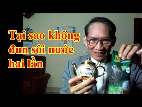 Video: Tại Sao Bạn Không Thể đun Sôi Nước Hai Lần