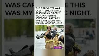 👨‍🚒💍🔥She said last time I was carried like this was my wedding night Firefighter lost it #shorts