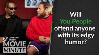 Will You People offend anyone  with its edgy humor? | Common Sense Movie Minute