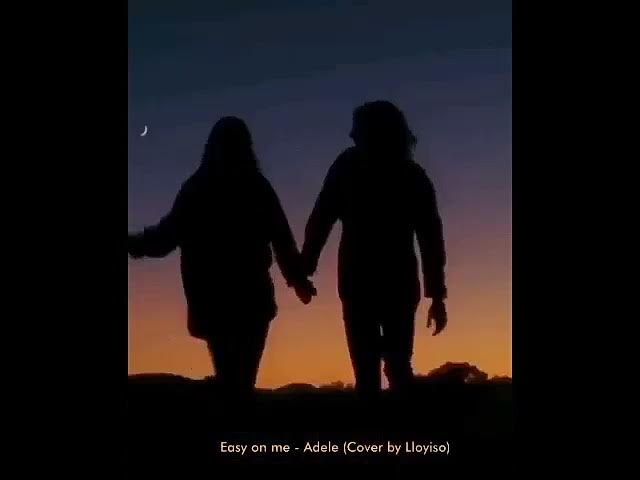 Easy on me - Adele Cover by Lloyiso ( πΌπ΅πΈπππ + π»ππΏππ»π« ) Easy on me - Adele Cover by Lloyiso ( πΌπ΅πΈπππ + π»ππΏππ»π« )