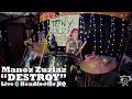 Manoz Zuziaz Destroy Live HeafooterHQ 10 26 25