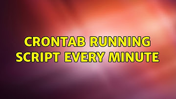 Crontab Running Script Every Minute (2 Solutions!!)