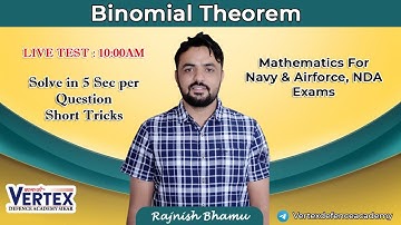 LIVE TEST - 2 : Binomial theorem (द्विपद प्रमेय) Important Questions for Navy & Airforce
