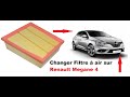 Changer filtre à air RENAULT MEGANE 4