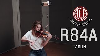 AEA R84A - Violin - Listening Library