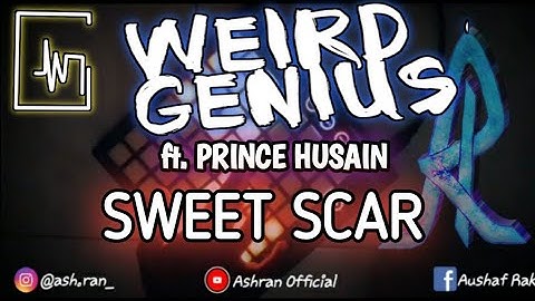 SWEET SCAR | WEIRD GENIUS (ft. PRINCE HUSAIN) | LAUNCHPAD COVER